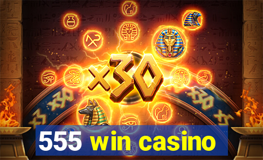 555 win casino